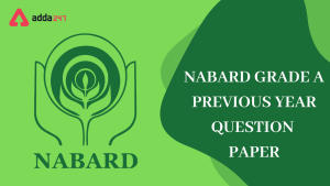 NABARD Grade A Previous Year Question Papers