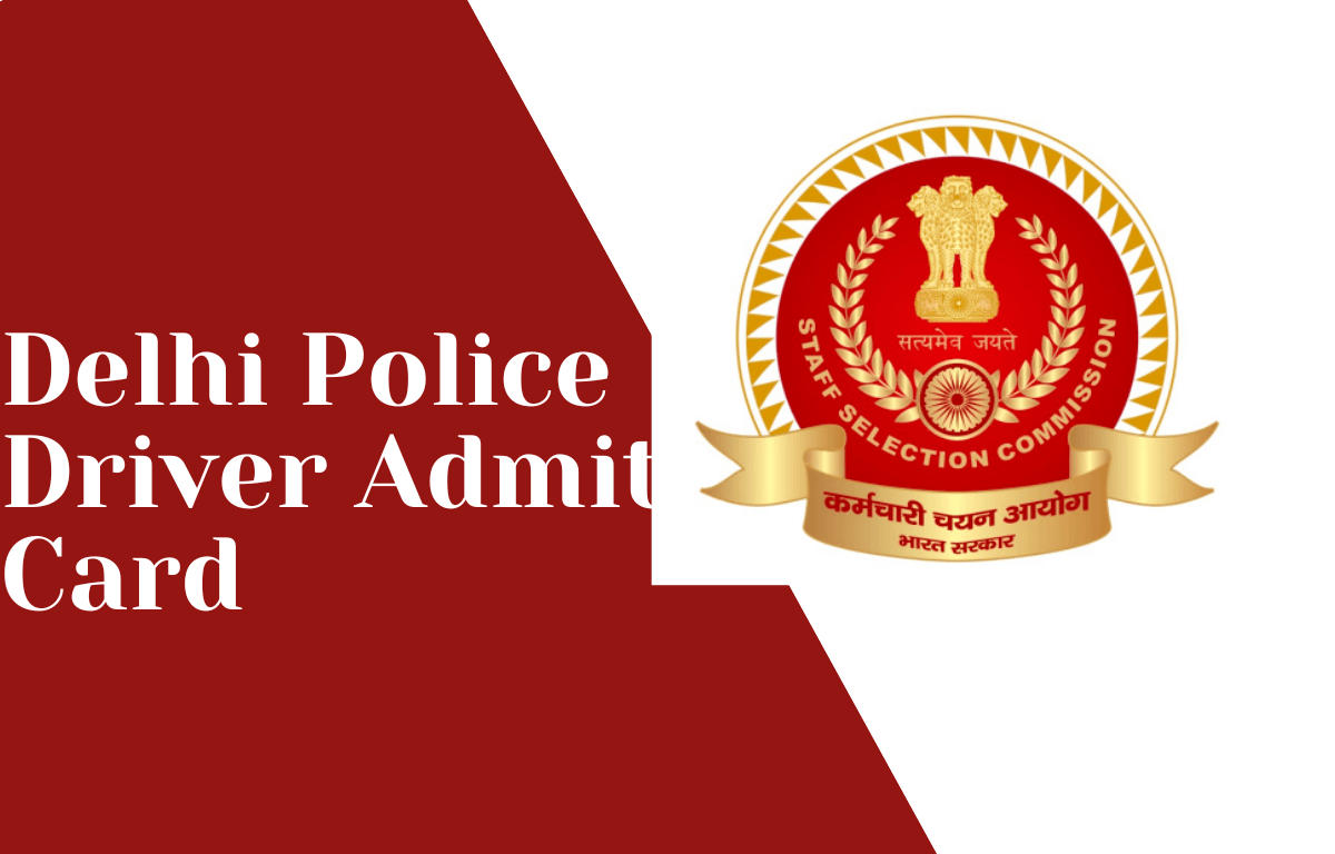 Delhi Police Driver Admit Card 2022 Out, Region-wise Hall Ticket_20.1