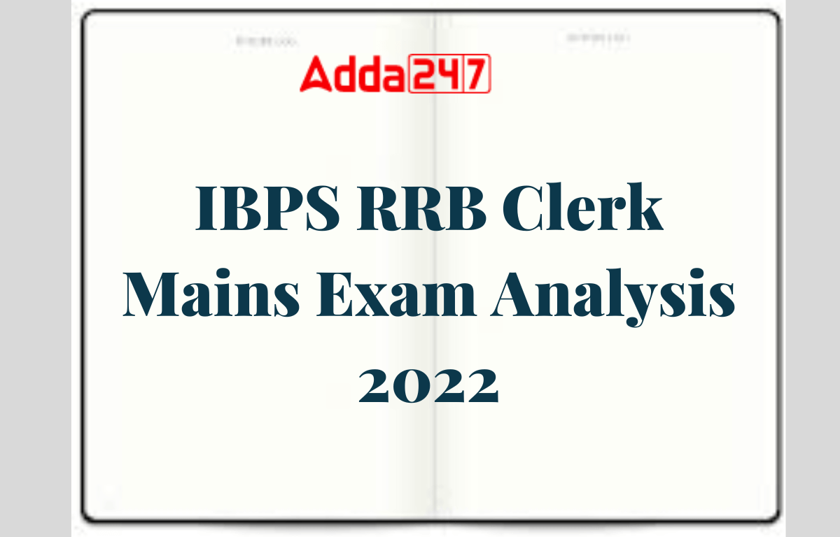 IBPS RRB Clerk Mains Exam Analysis 2022, 24 Sept, Shift 1 Questions_20.1