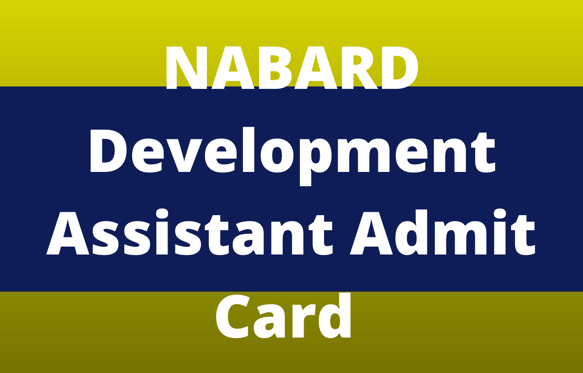 NABARD Development Assistant Mains Admit Card 2022 Out, Download Link_20.1