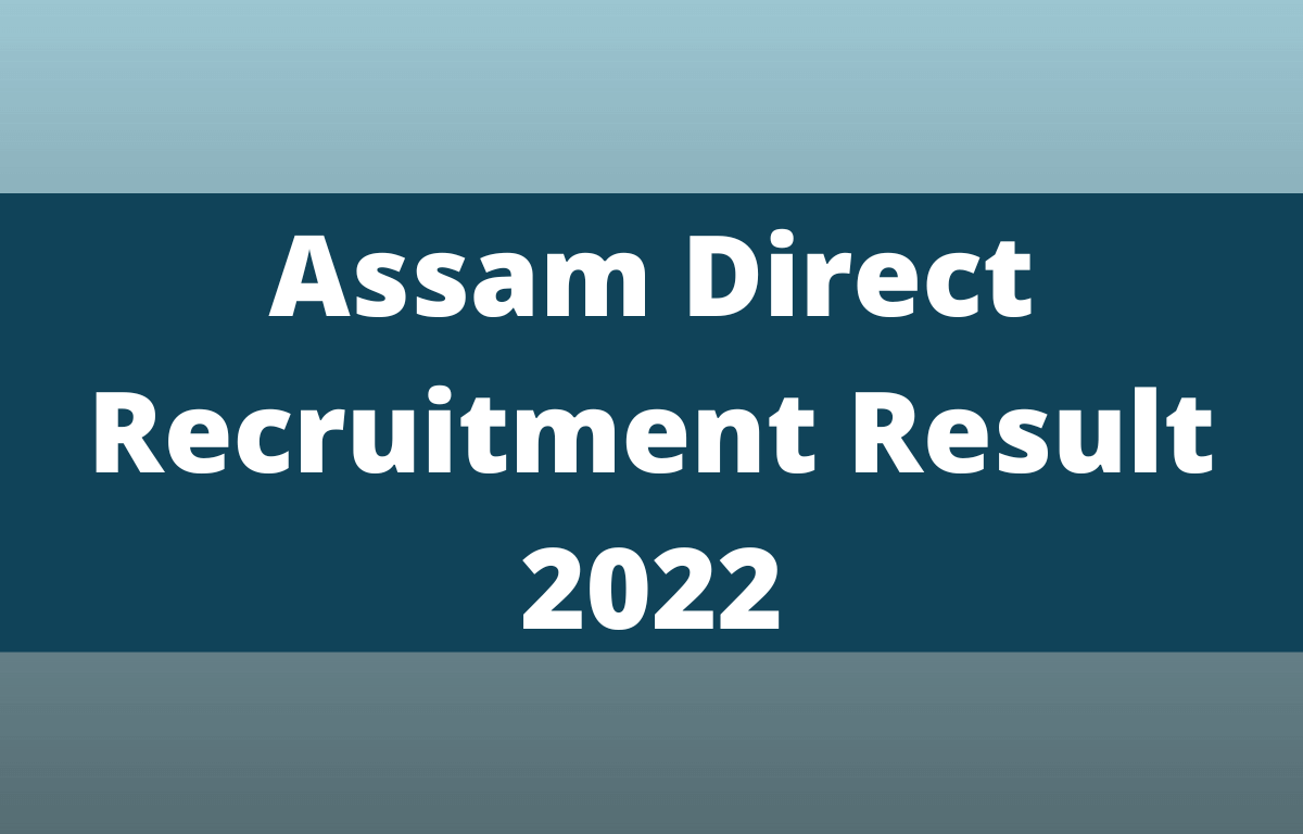 Assam Direct Recruitment Result 2022 Out for Grade 4_20.1