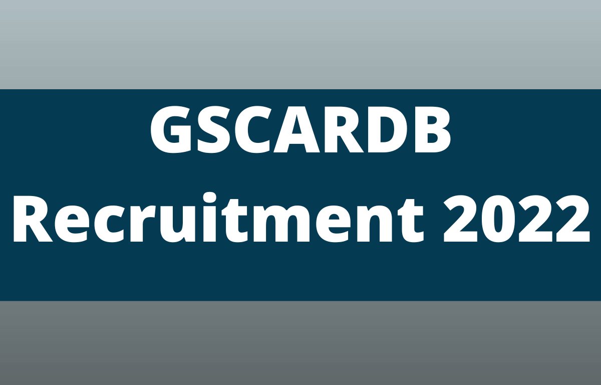 GSCARDB Recruitment 2022 for 150 Various Posts_20.1