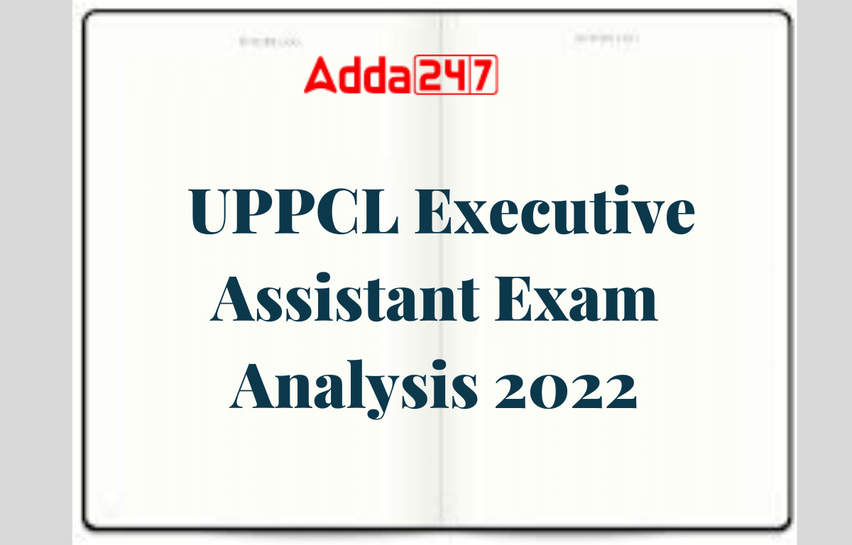 UPPCL Executive Assistant Exam Analysis 22 November 2022 Shift 1_20.1