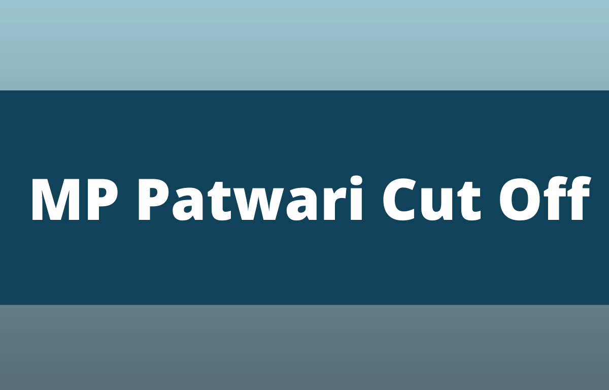 MP Patwari Cut Off 2023, Category-wise MPPEB Cut Off Marks_20.1
