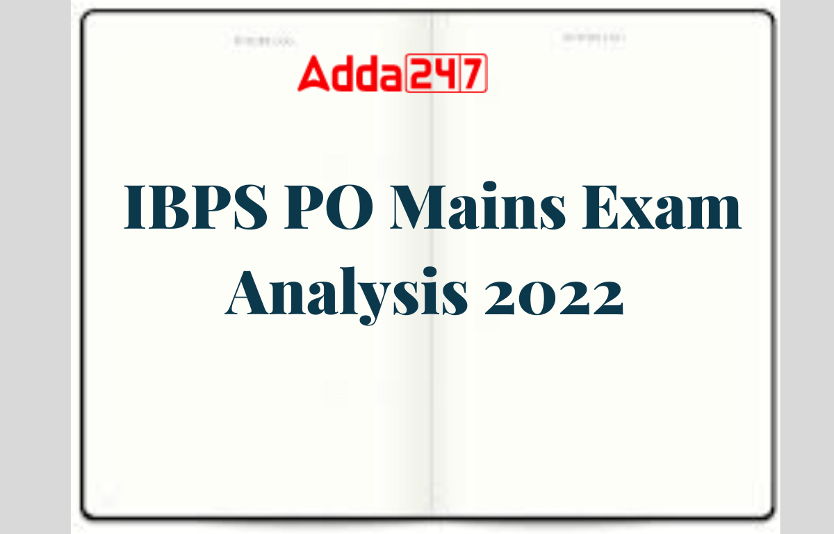 IBPS PO Mains Exam Analysis 2022, 26 November Shift 1 Exam Review_20.1