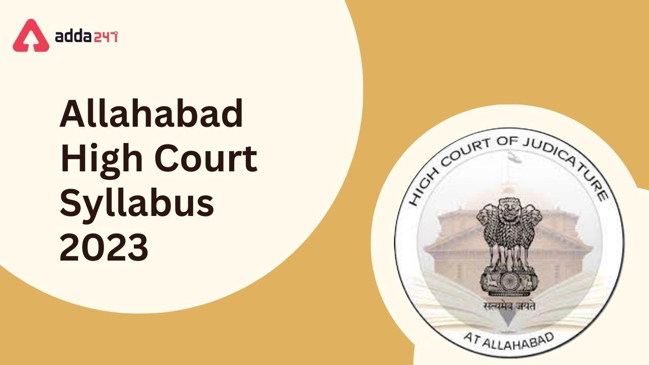 Allahabad High Court Syllabus 2023