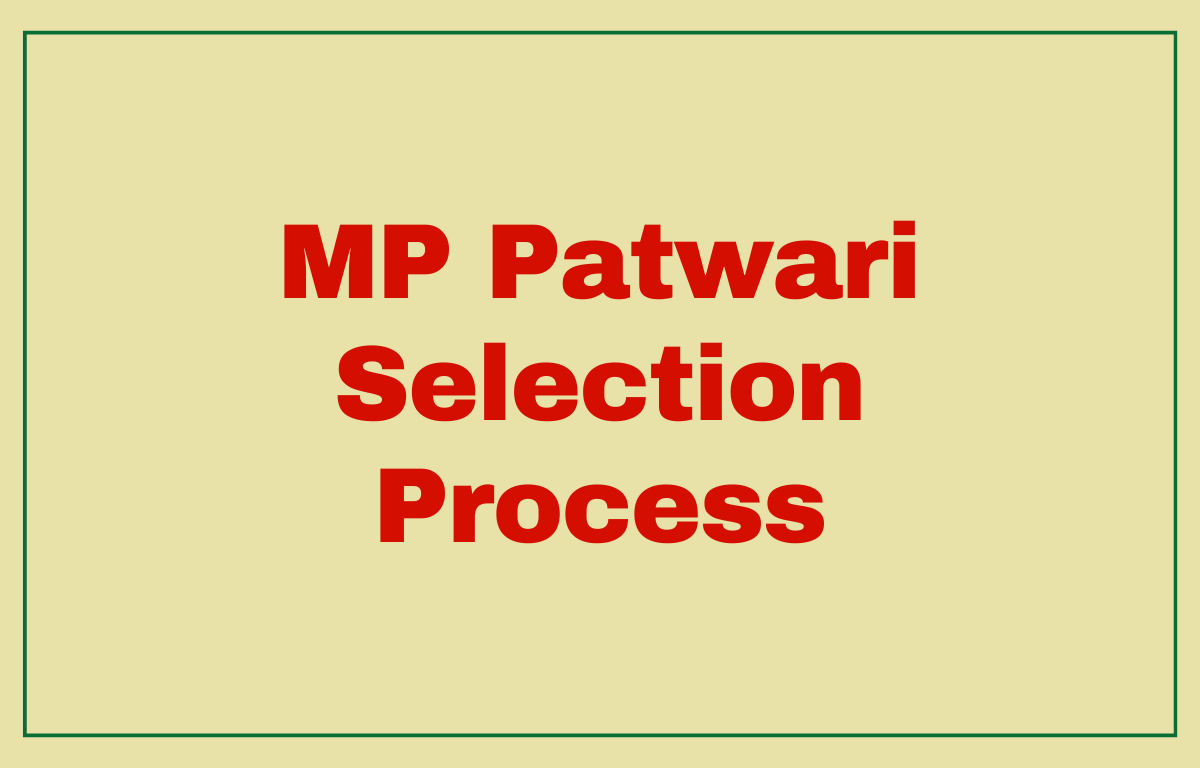 MP Patwari Selection Process 2022, Check Complete Selection Process Here_20.1