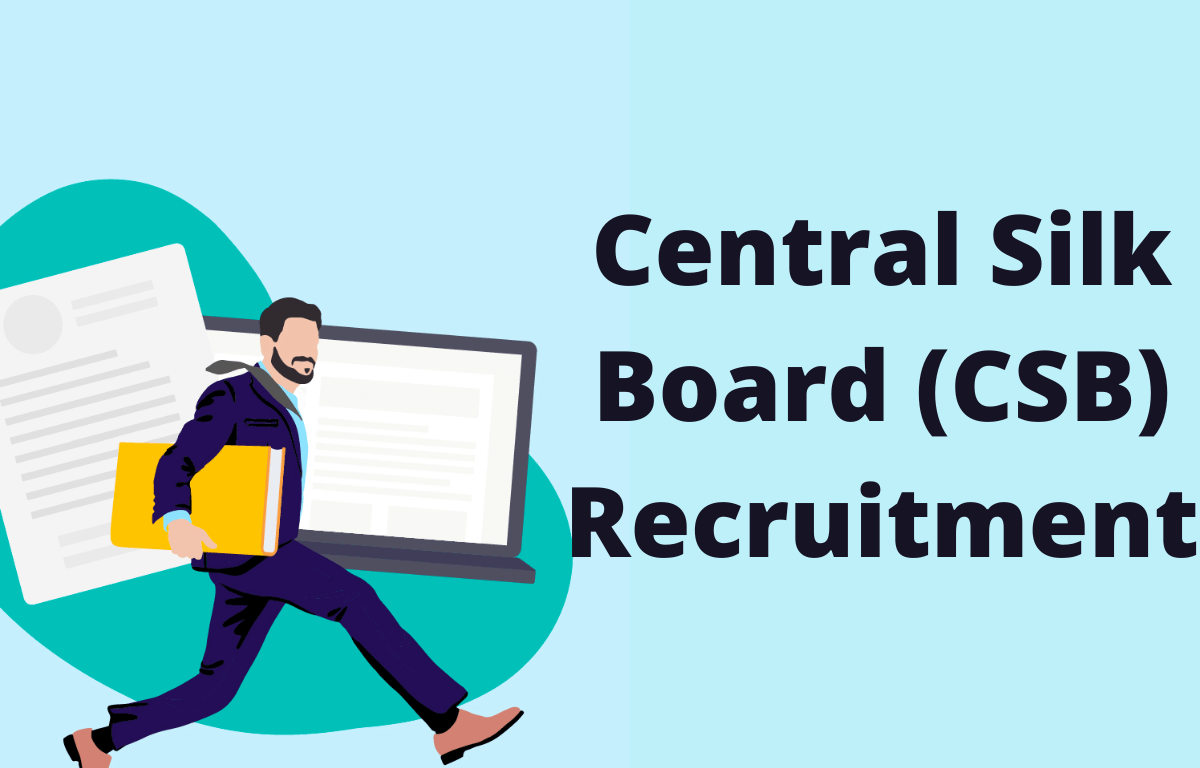 Central Silk Board (CSB) Recruitment 2022-23, Notification Out_20.1