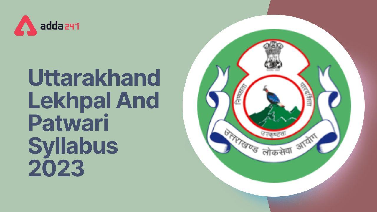 Uttarakhand Lekhpal And Patwari Syllabus 2023 PDF Download_20.1