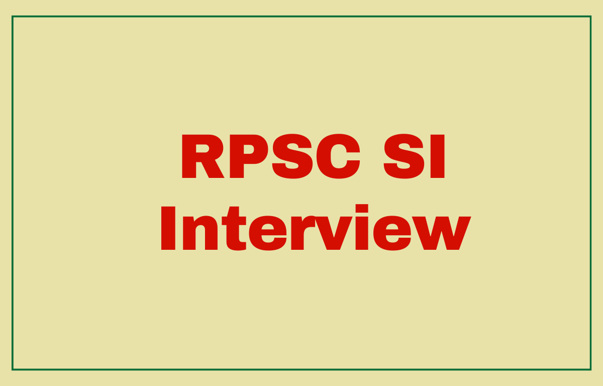 RPSC SI Interview Date 2022 Out, Check Complete Schedule_20.1