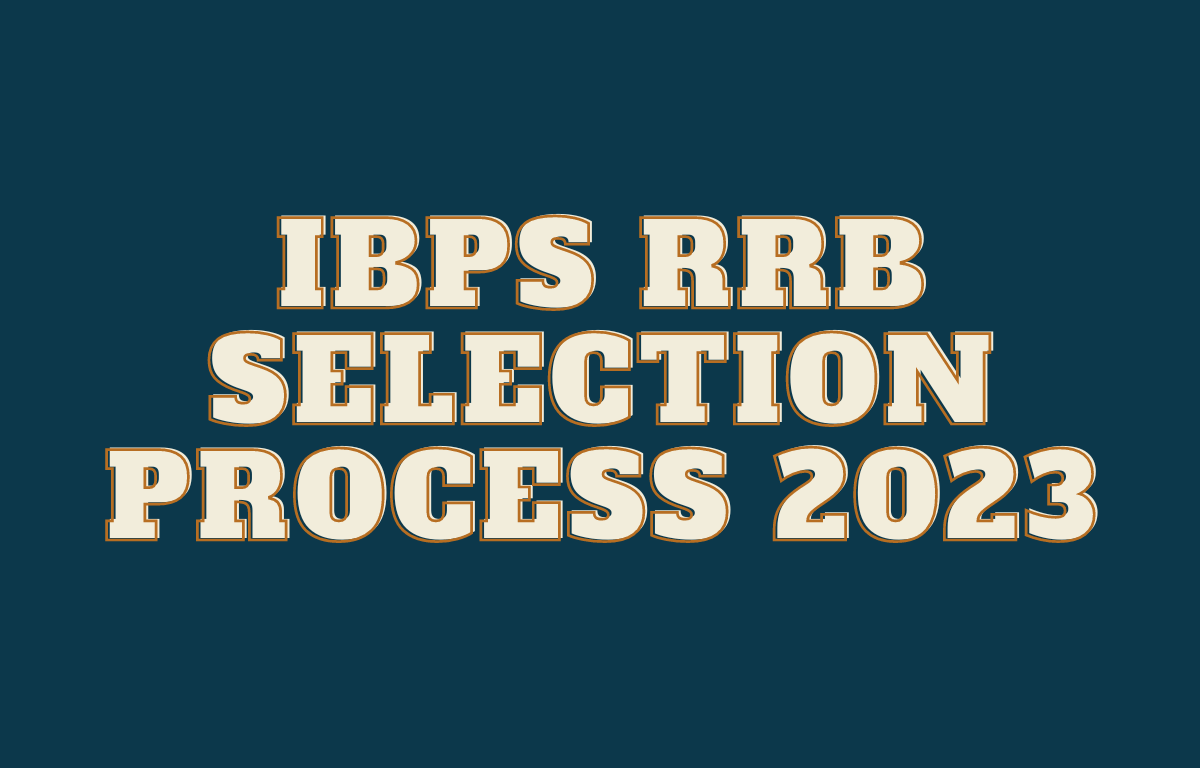 IBPS RRB Selection Process 2024, Check Complete Process_20.1