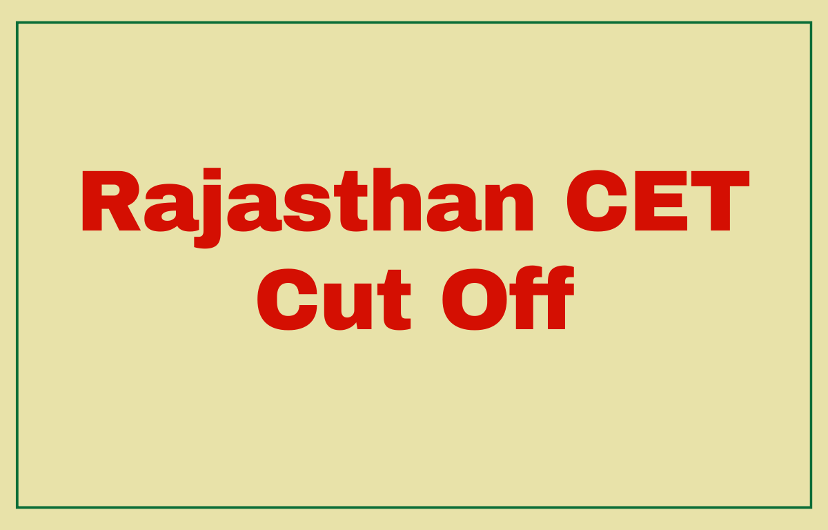Rajasthan CET Cut Off 2022, Check Expected Cut Off_20.1