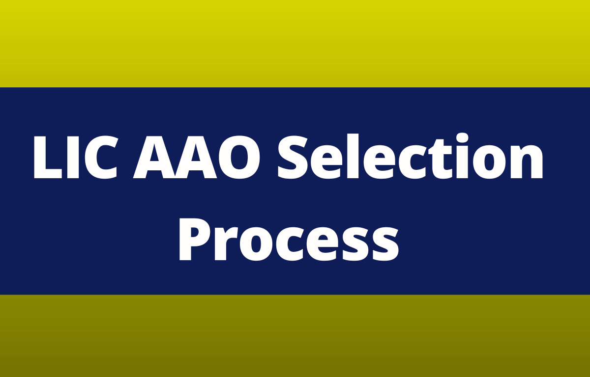 LIC AAO Selection Process (1)