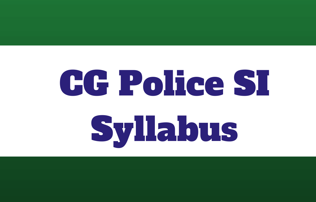 CG Police SI Syllabus (1)