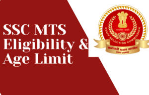SSC MTS Eligibility & Age Limit (1)