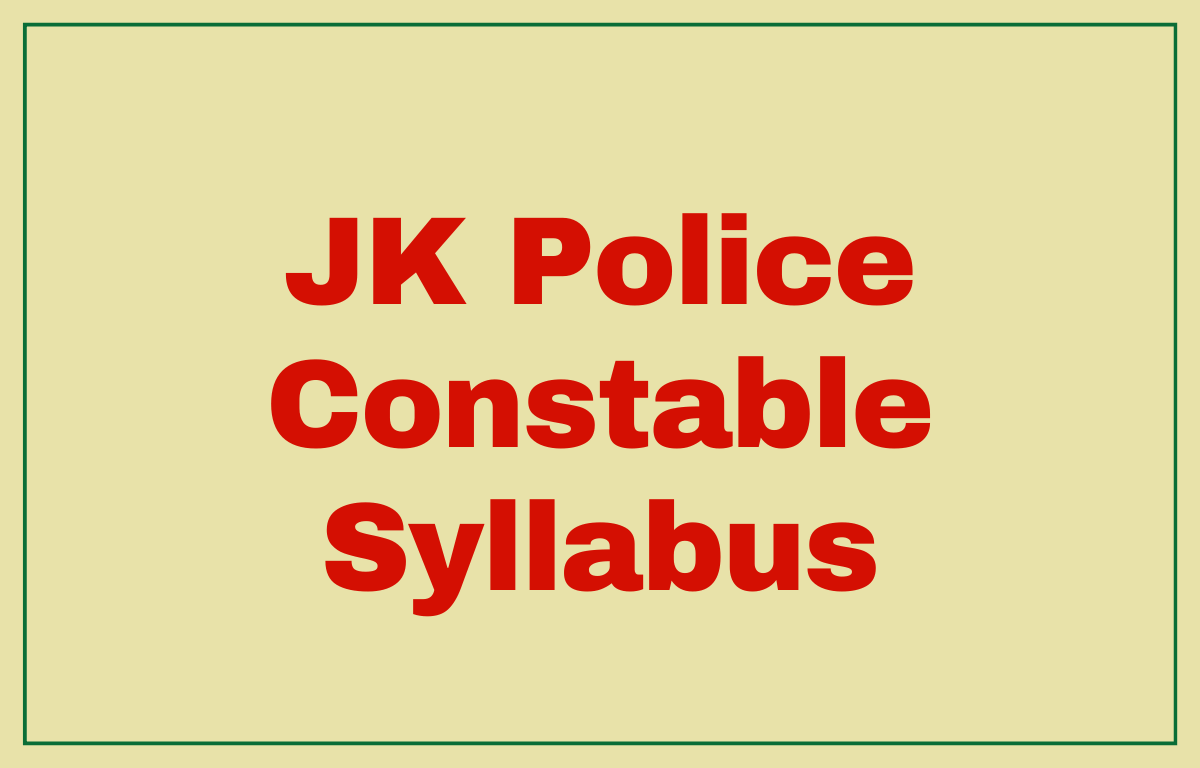 JK Police Constable Syllabus and Exam Pattern 2023_20.1