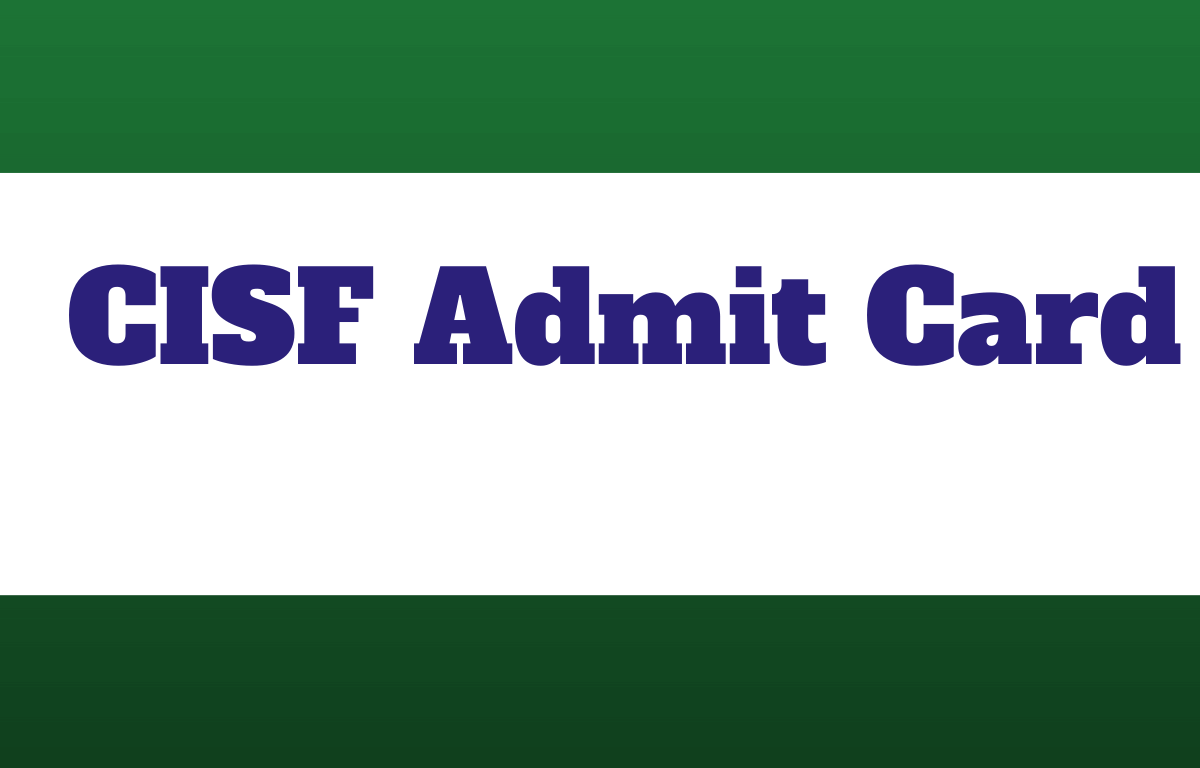 CISF Admit Card 2023 Out Direct Link to Download_20.1