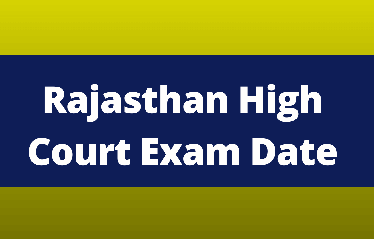 Rajasthan High Court Exam Date