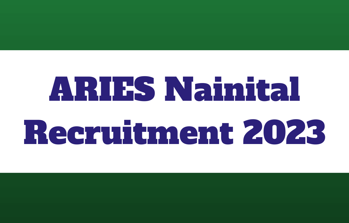 ARIES Nainital Recruitment