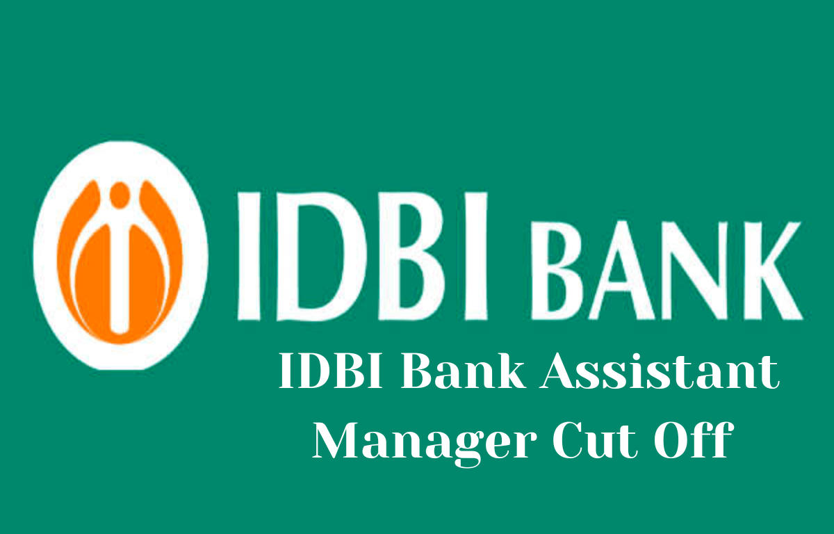 IDBI Assistant Manager Cut Off