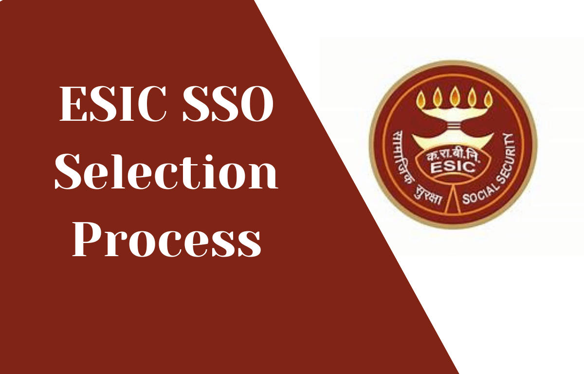 ESIC SSO Selection Process 2023, Check Step by Step_20.1