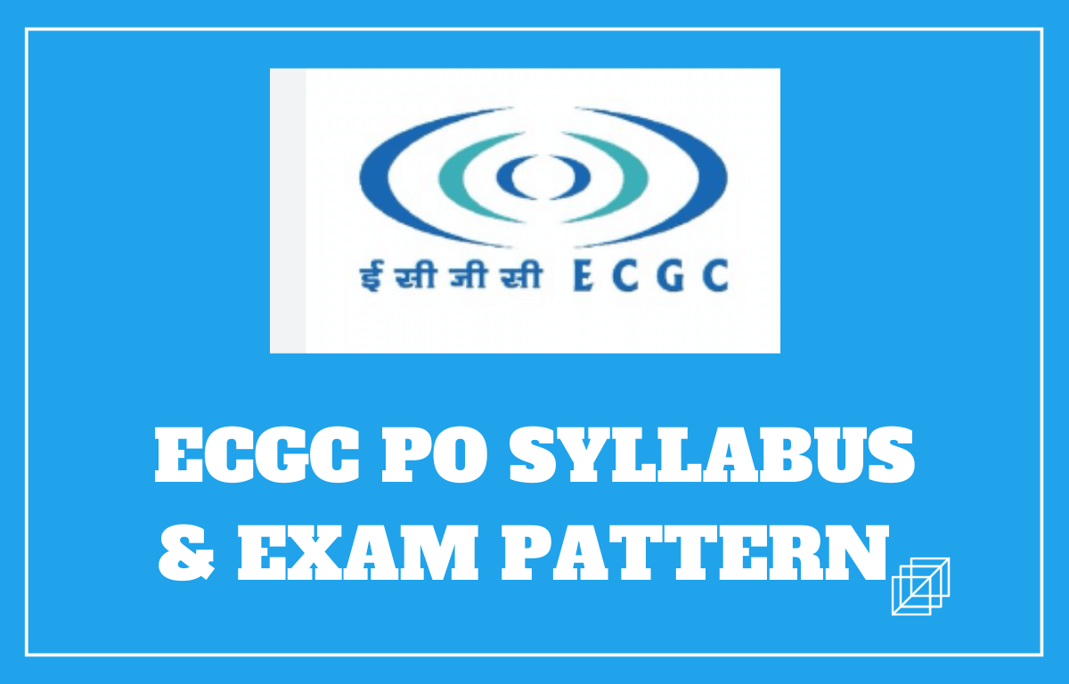 ECGC PO Syllabus & Exam Pattern
