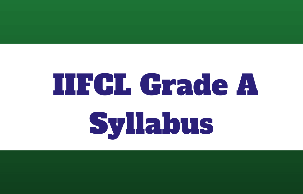 IIFCL Grade A Syllabus