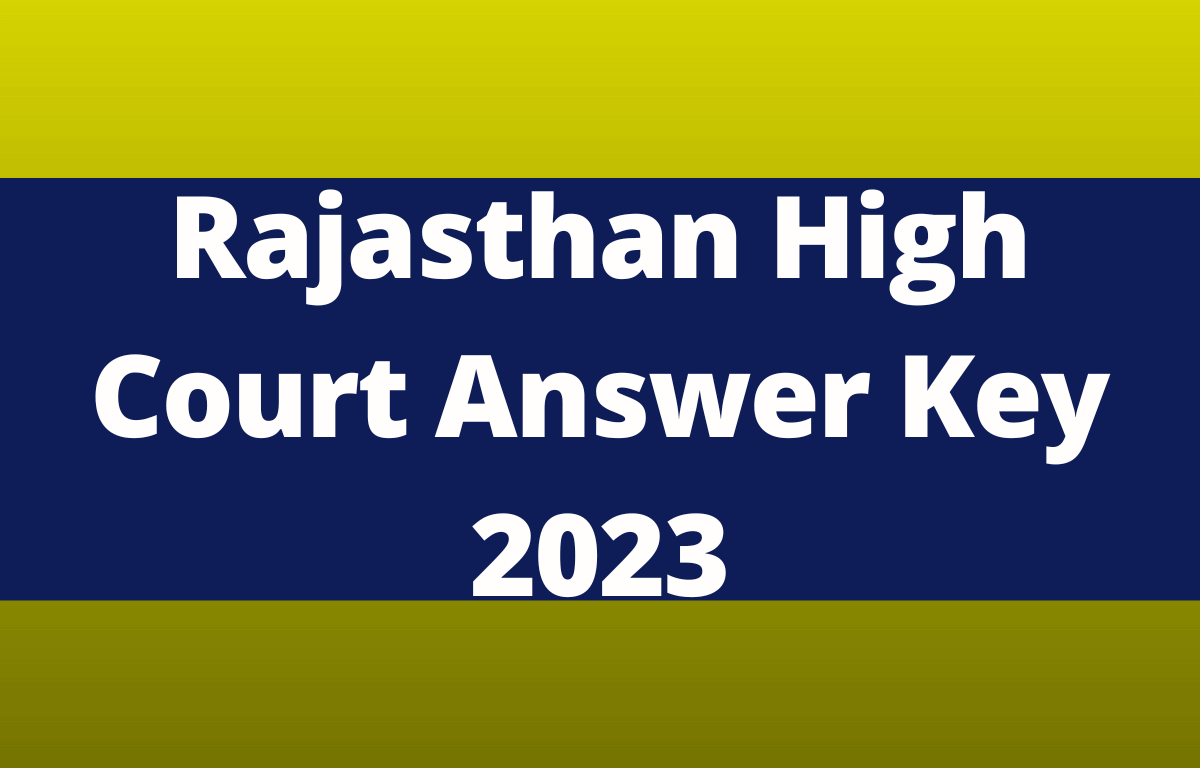 Rajasthan High Court Answer Key 2023