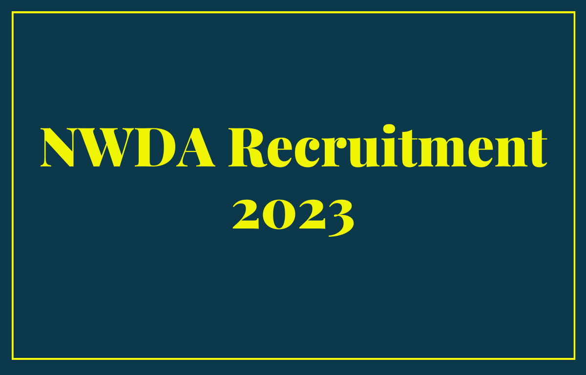 NWDA Recruitment 2023 Notification, Last Date for 40 Vacancies_20.1