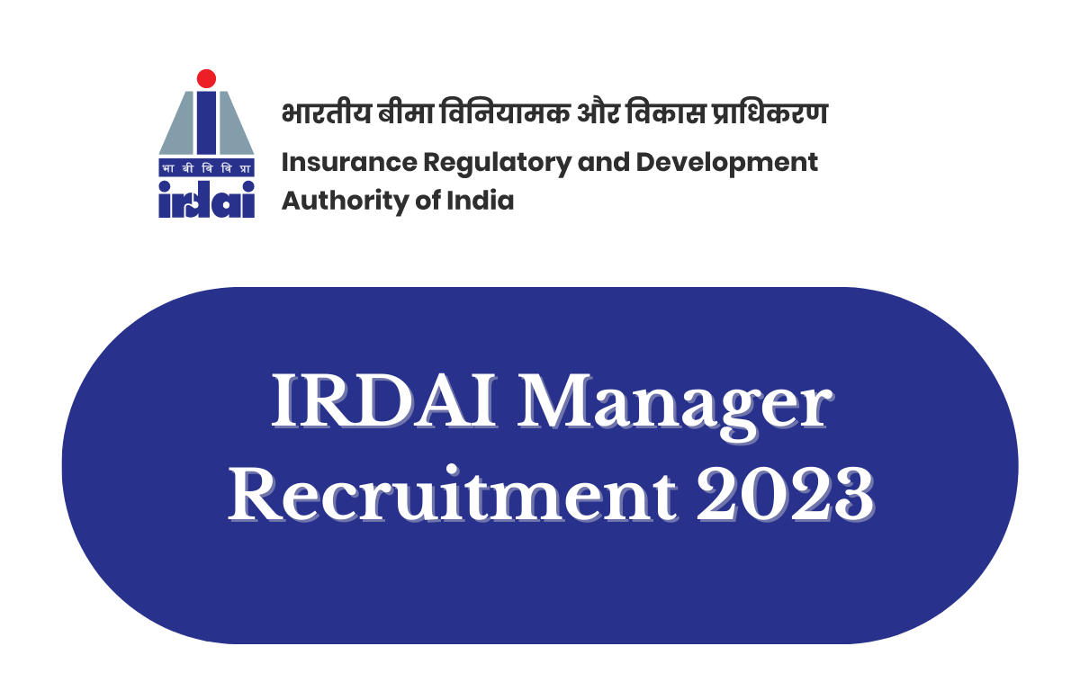IRDAI Manager Recruitment 2023 Out, Last date to Apply Online_20.1
