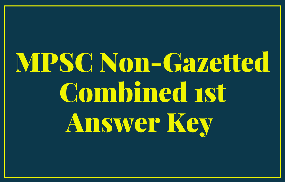 MPSC Non-Gazetted Combined 1st Answer Key