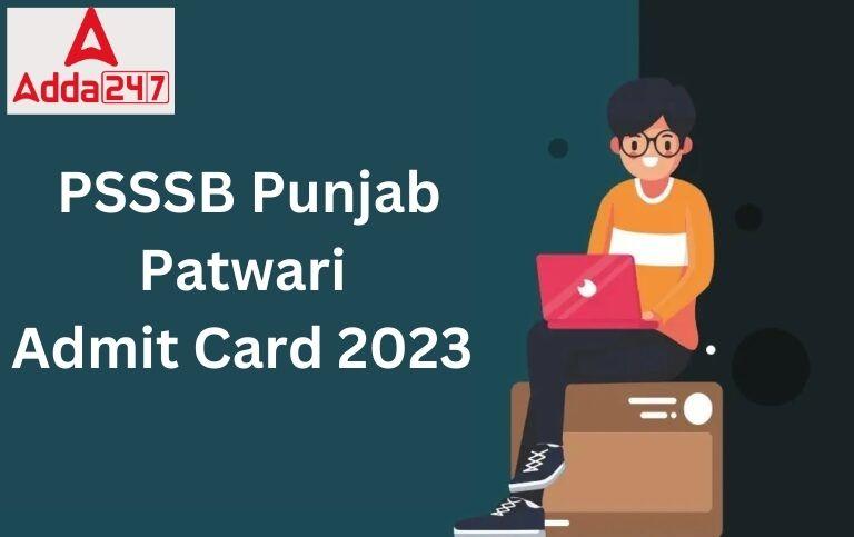 PSSSB Punjab Patwari Admit Card 2023