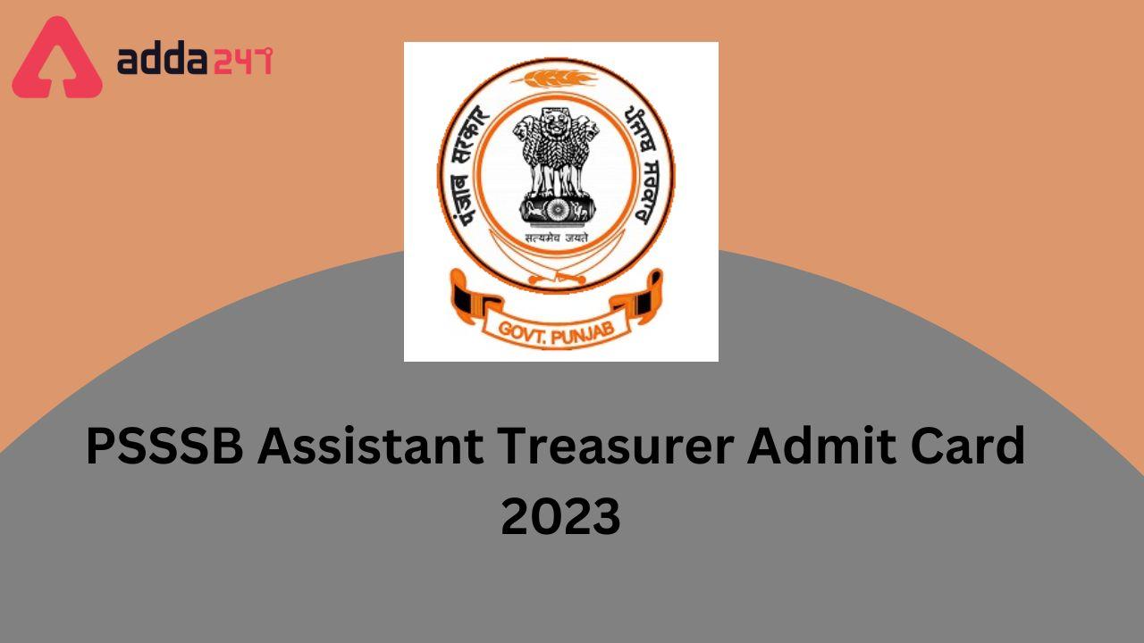PSSSB Assistant Treasurer Admit Card 2023