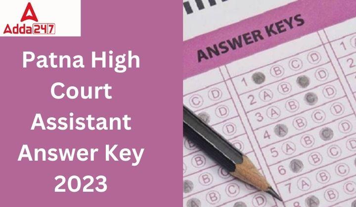 Patna High Court Assistant Answer Key 2023