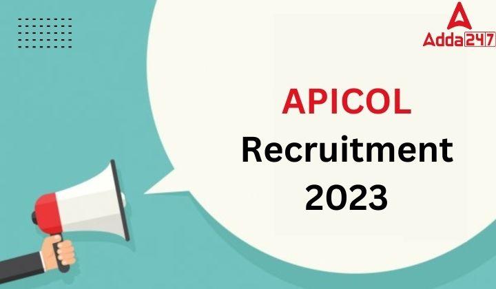APICOL Recruitment 2023