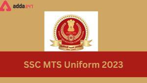 SSC MTS Uniform 2023