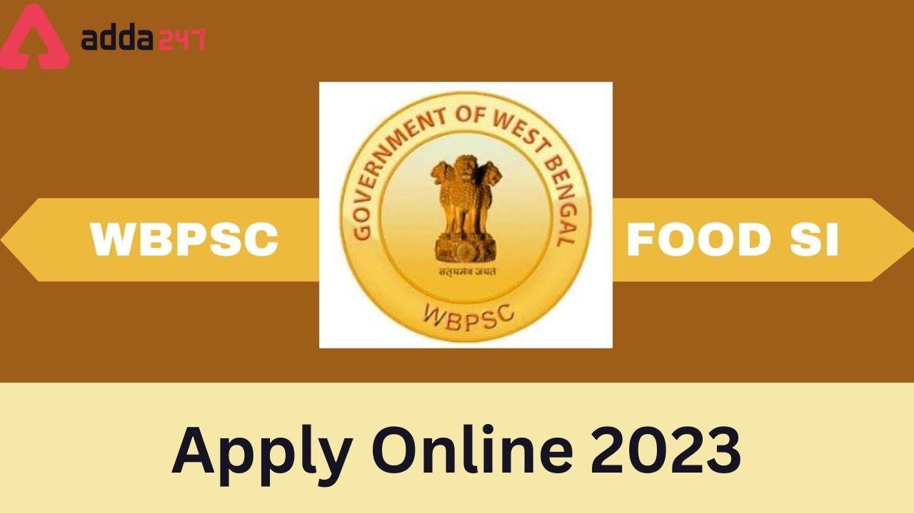 WBPSC Food SI Apply Online 2023