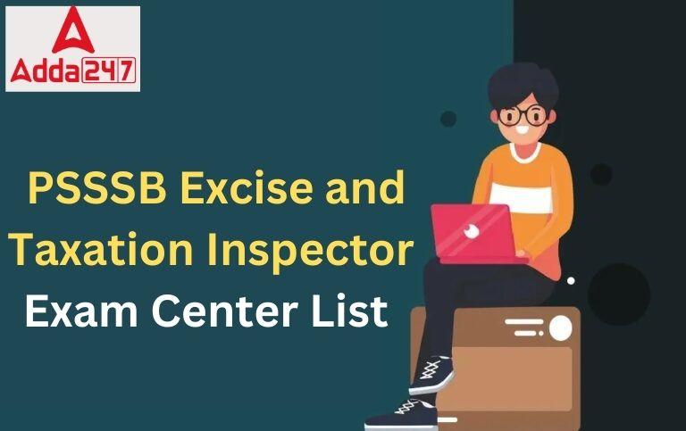 PSSSB Excise and Taxation Inspector Exam Center List 2023