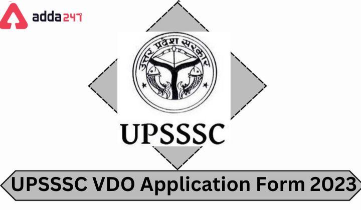 UPSSSC VDO Application Form 2023