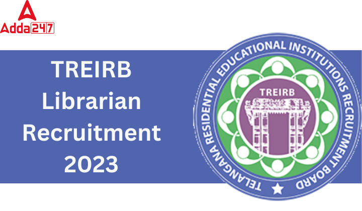 TREIRB Librarian Recruitment 2023, Vacancy, Result_20.1