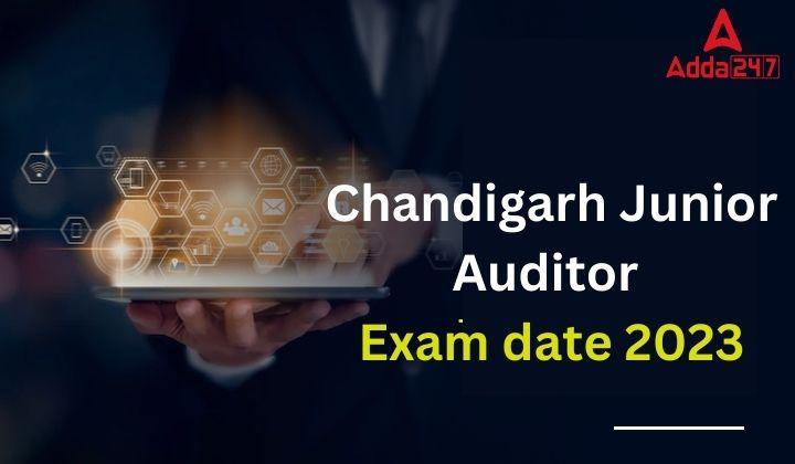 Chandigarh Junior Auditor Exam date 2023