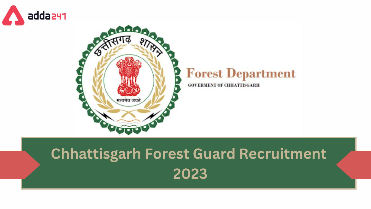 Chhattisgarh Forest Guard 2023