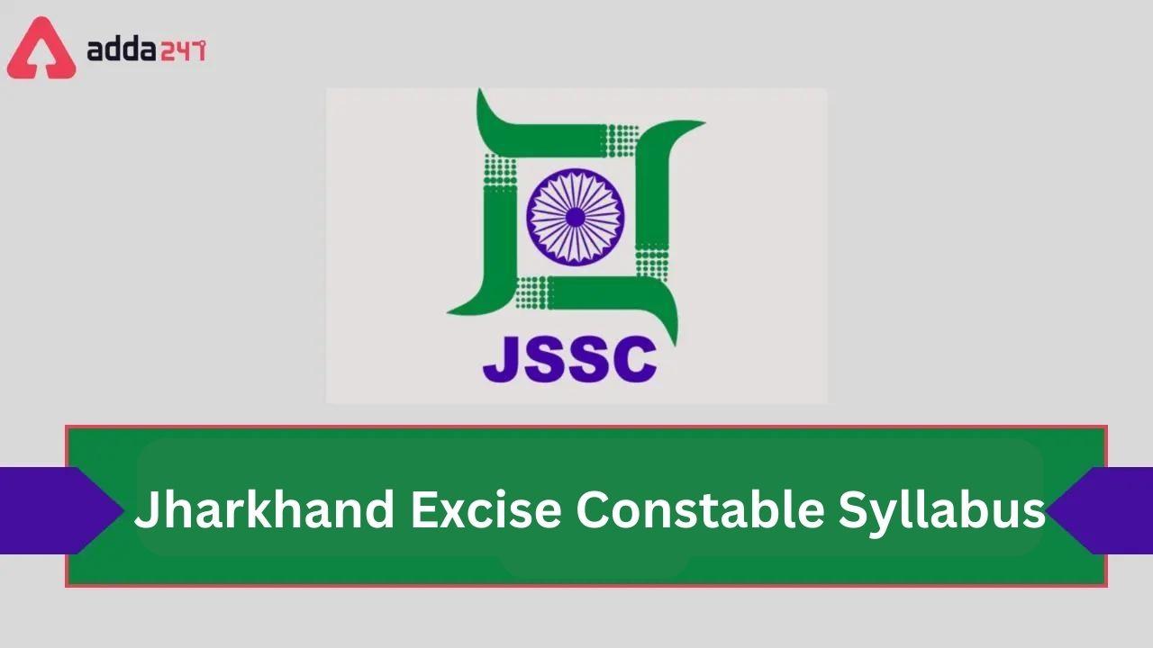 Jharkhand Excise Constable Syllabus