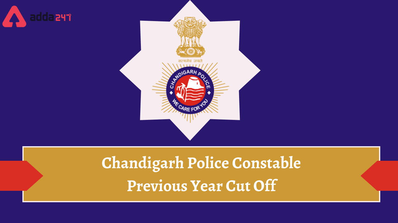 Chandigarh Police Constable Previous Year Cut Off Here