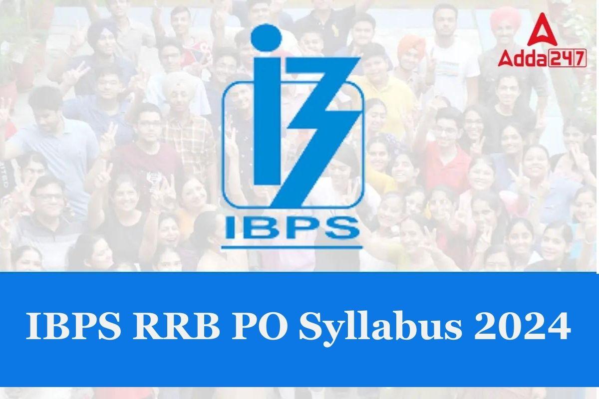 IBPS RRB PO Syllabus 2024
