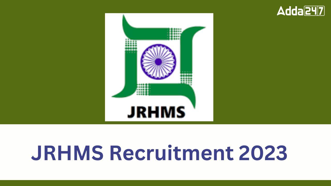 _JRHMS Recruitment 2023