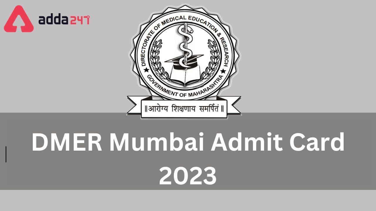DMER Mumbai Admit Card 2023