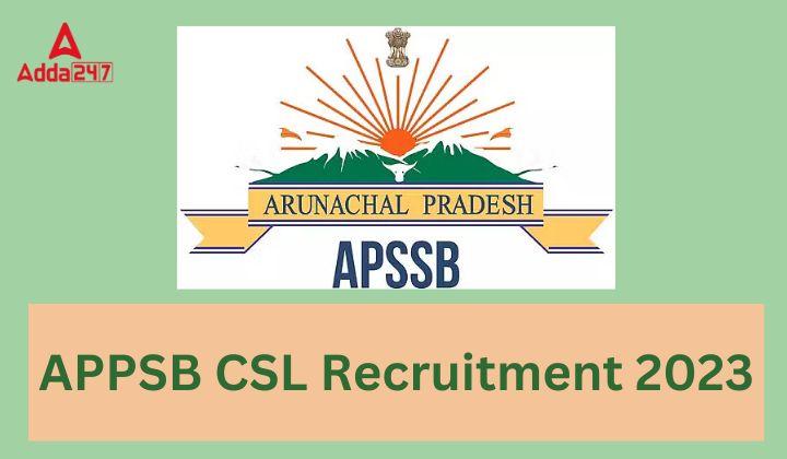 APSSC CSL Recruitment 2023