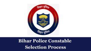 Bihar Police Constable Selection Process
