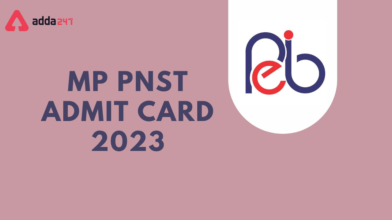 MP PNST Admit Card 2023